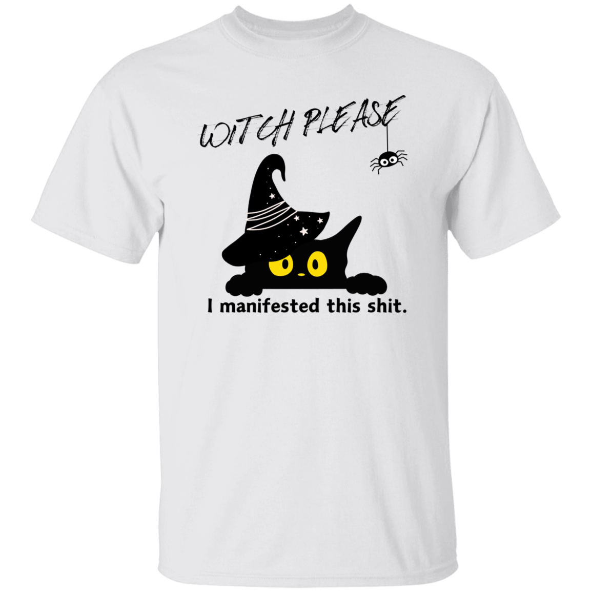 Witch Please T-Shirt