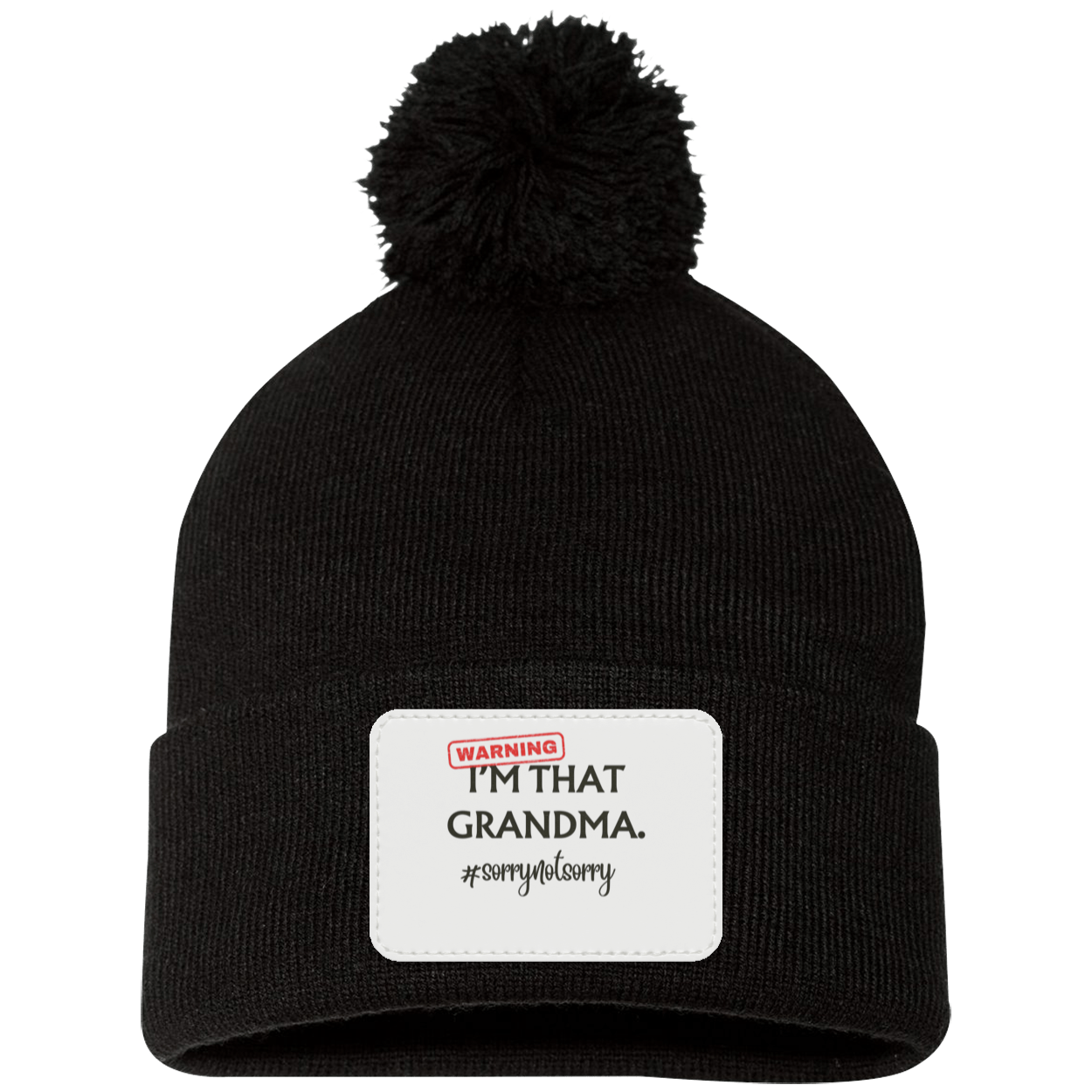 I’M THAT GRANDMA. Pom Pom Knit Cap - Patch