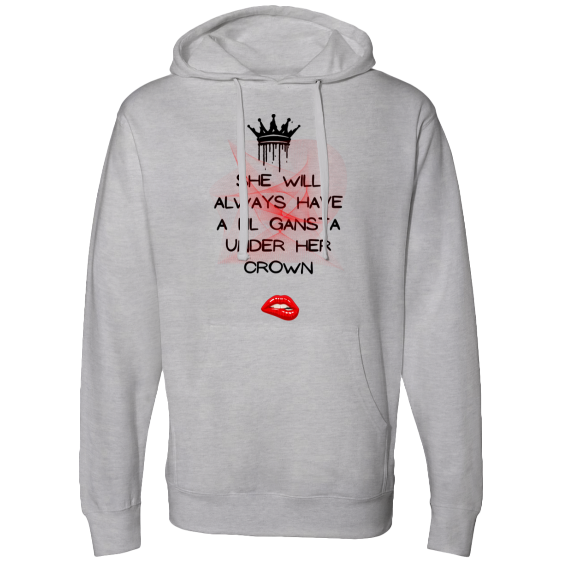 She will always have a lil Gansta under her Crown Hooded Sweatshirt