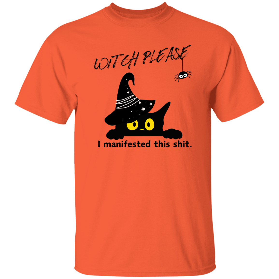 Witch Please T-Shirt