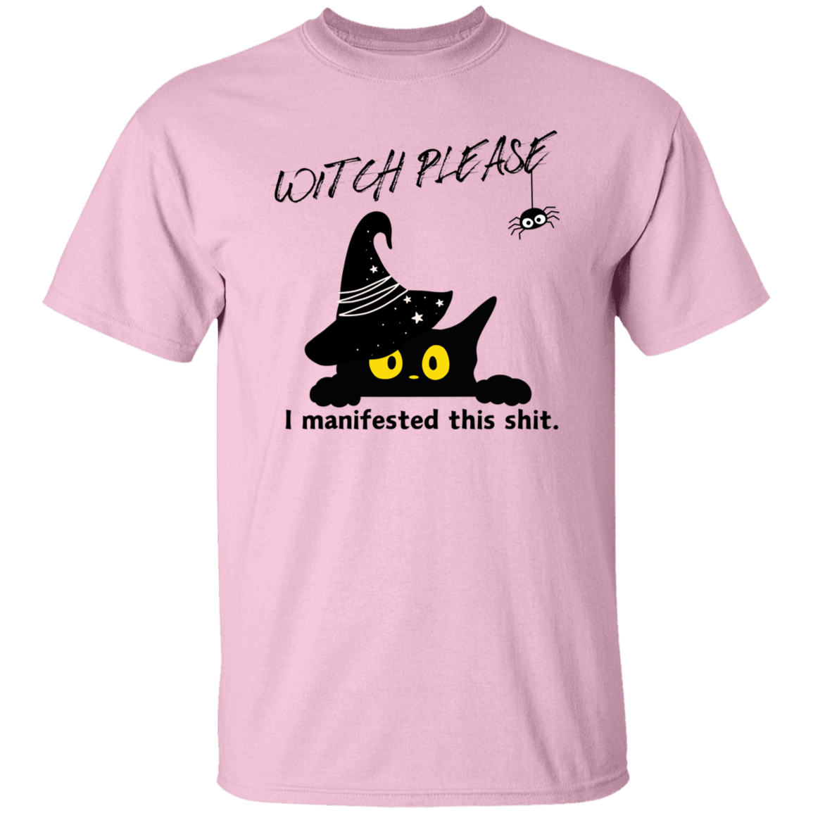 Witch Please T-Shirt