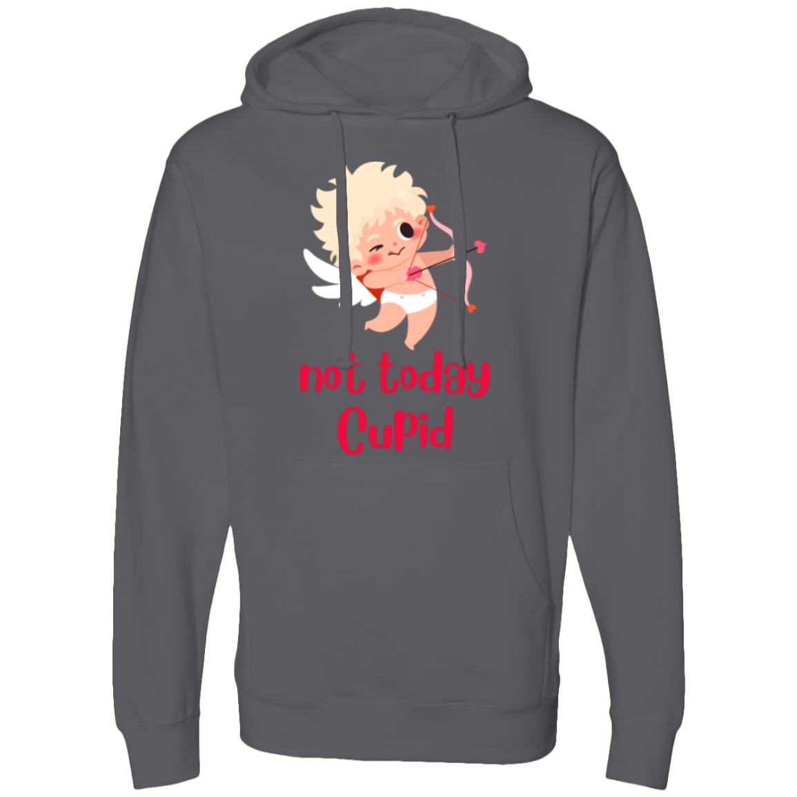 not today Cupid Hooded Sweatshirt