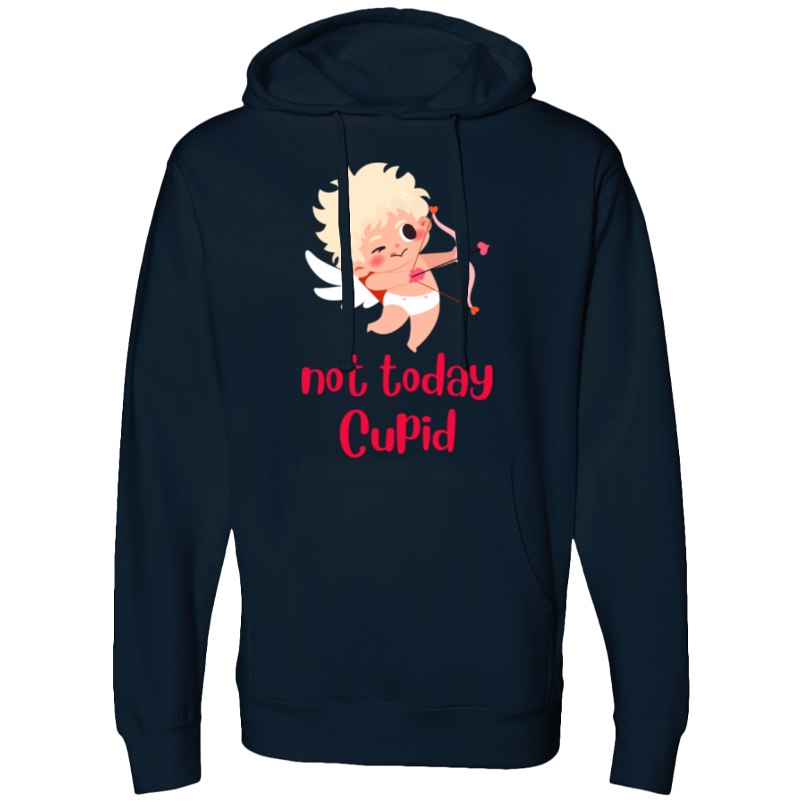 not today Cupid Hooded Sweatshirt