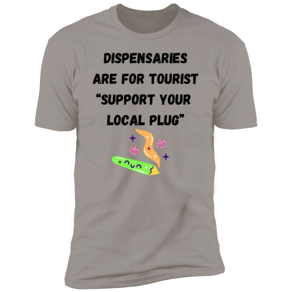 Support your local plug…Premium Short Sleeve T-Shirt