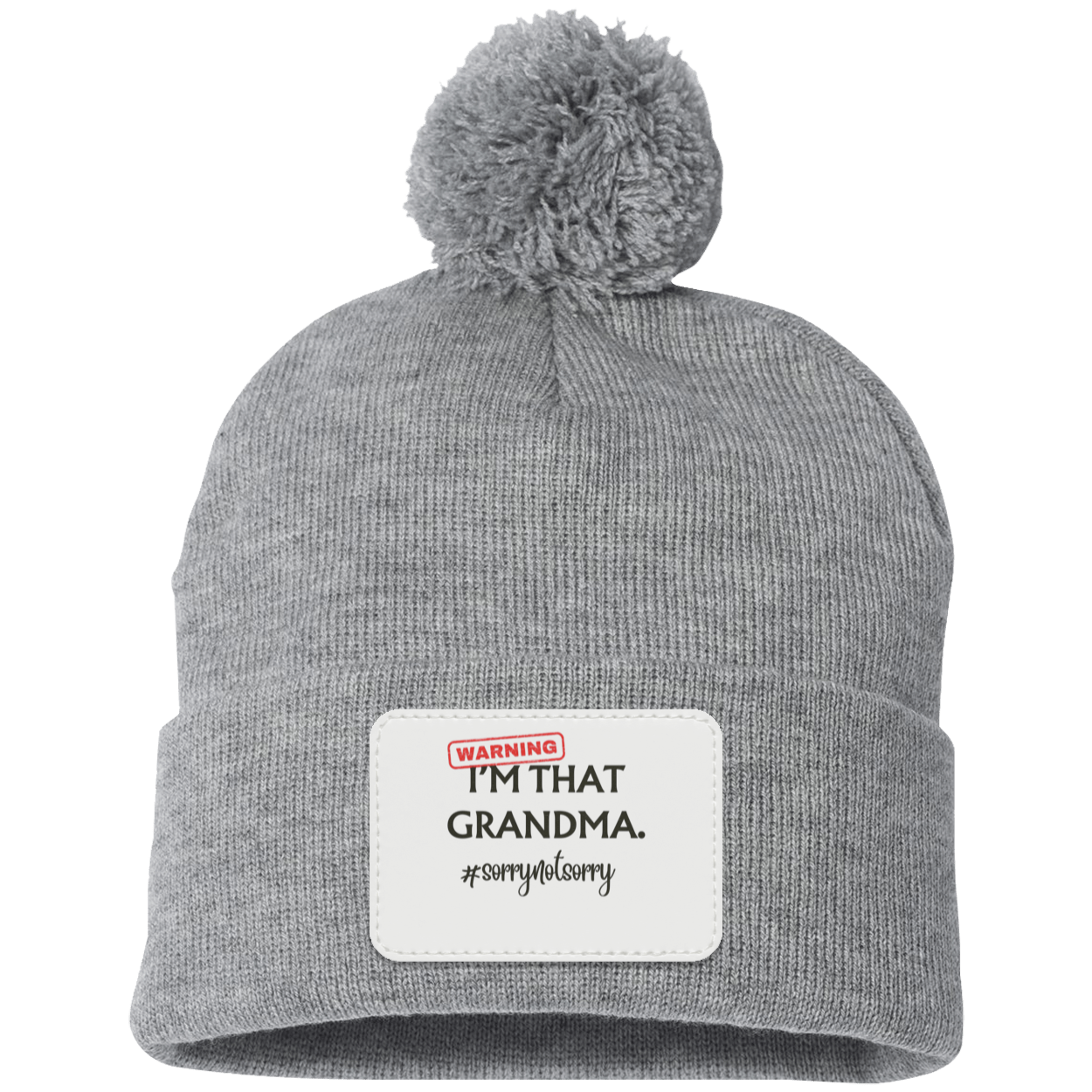 I’M THAT GRANDMA. Pom Pom Knit Cap - Patch