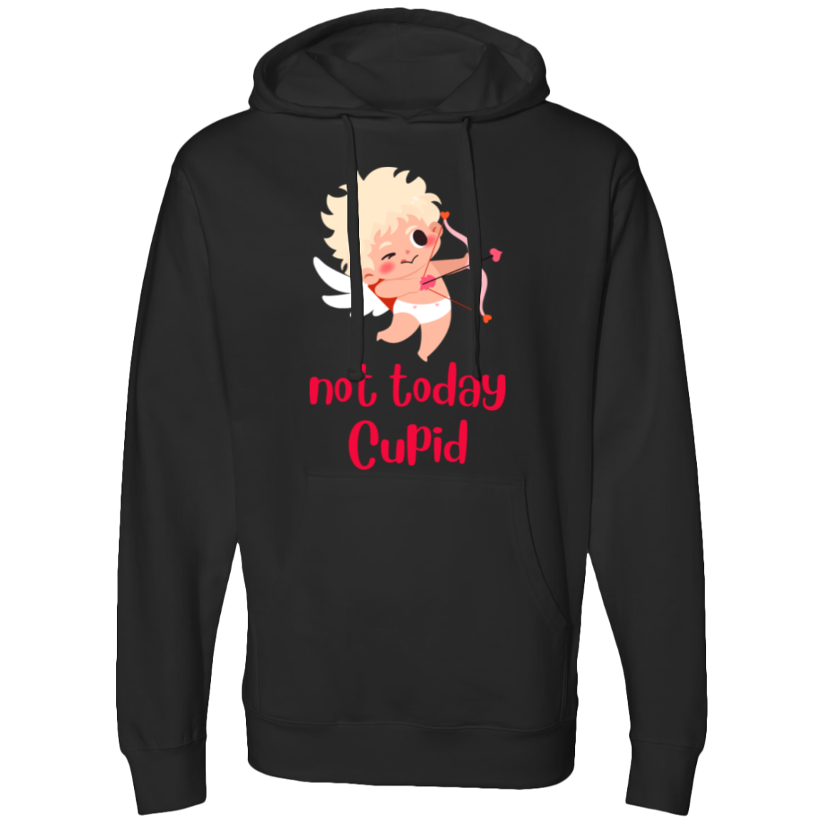 not today Cupid Hooded Sweatshirt