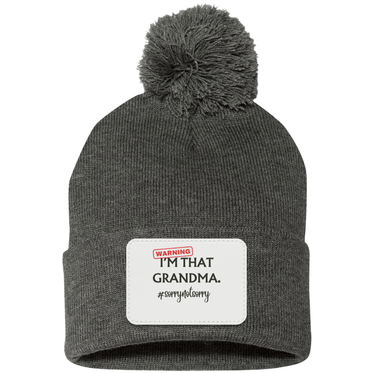 I’M THAT GRANDMA. Pom Pom Knit Cap - Patch