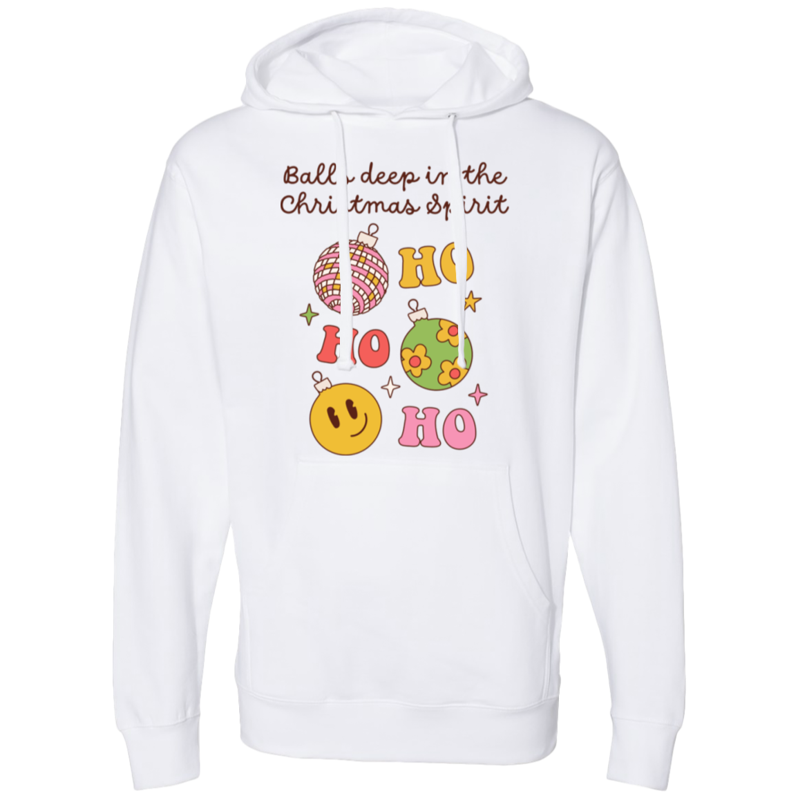 Balls deep in Christmas Spirit Midweight Hooded Sweatshirt