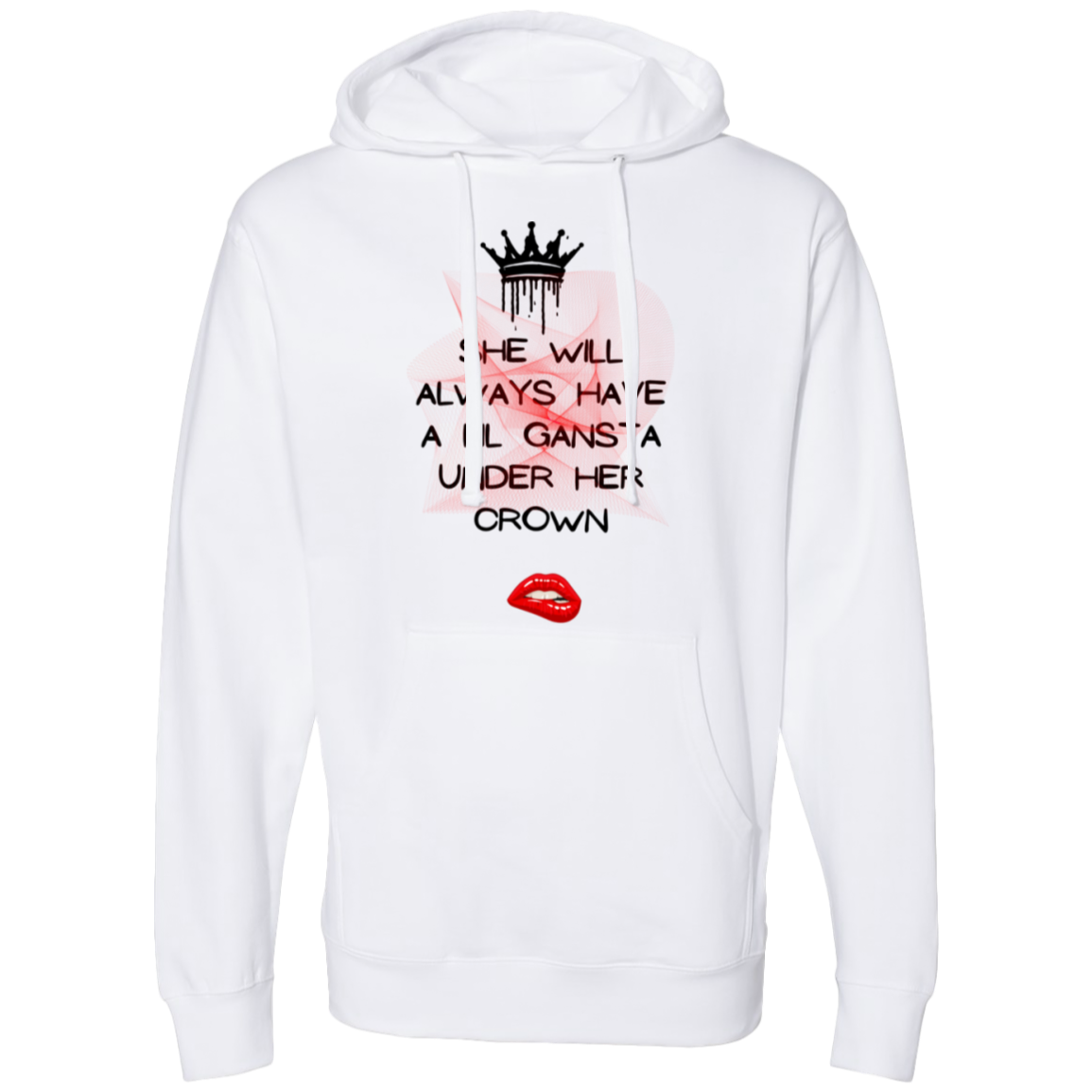 She will always have a lil Gansta under her Crown Hooded Sweatshirt