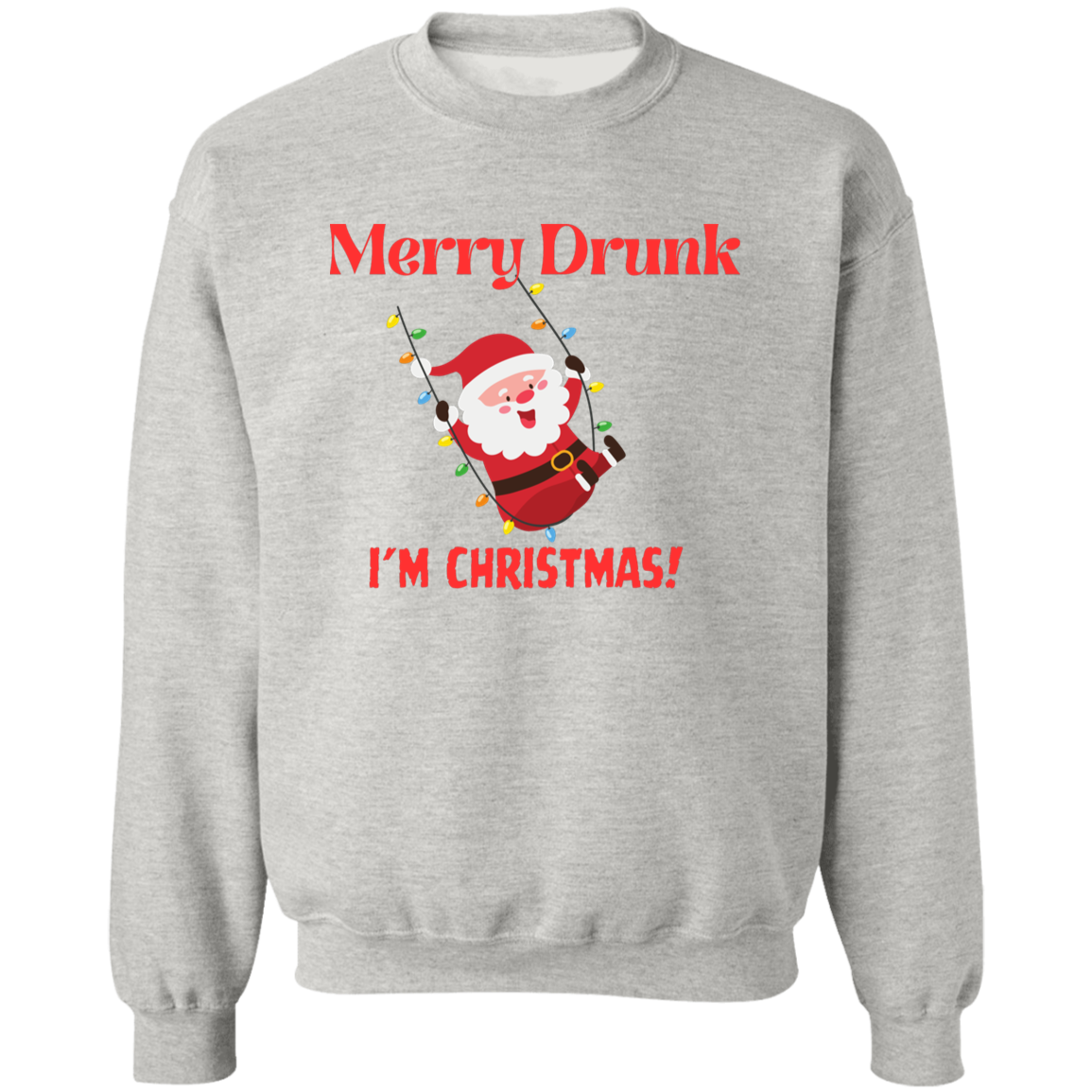 Merry Drunk (1) Z65x Pullover Crewneck Sweatshirt 8 oz (Closeout)