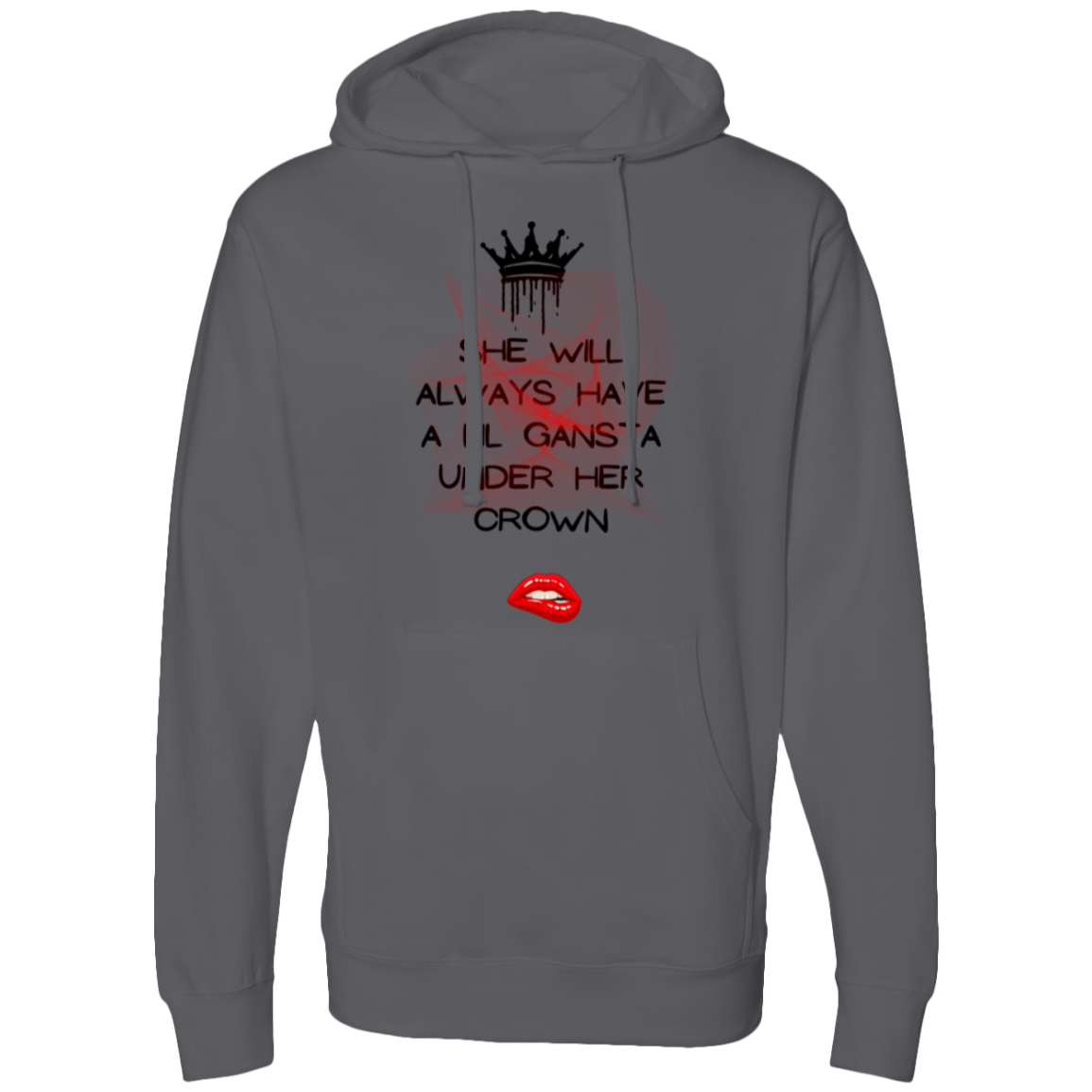 She will always have a lil Gansta under her Crown Hooded Sweatshirt