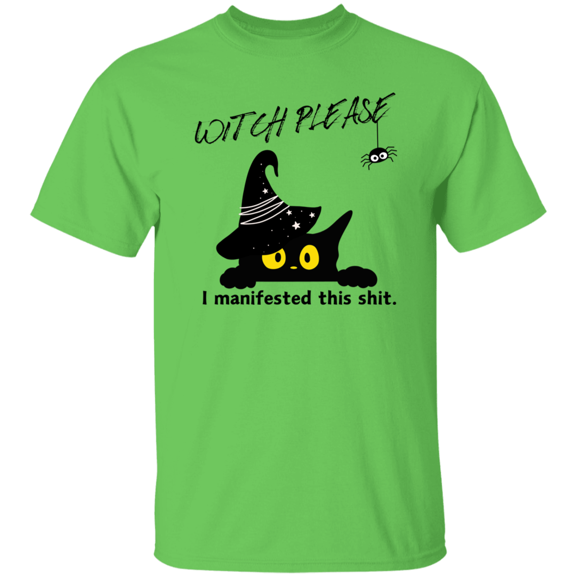 Witch Please T-Shirt