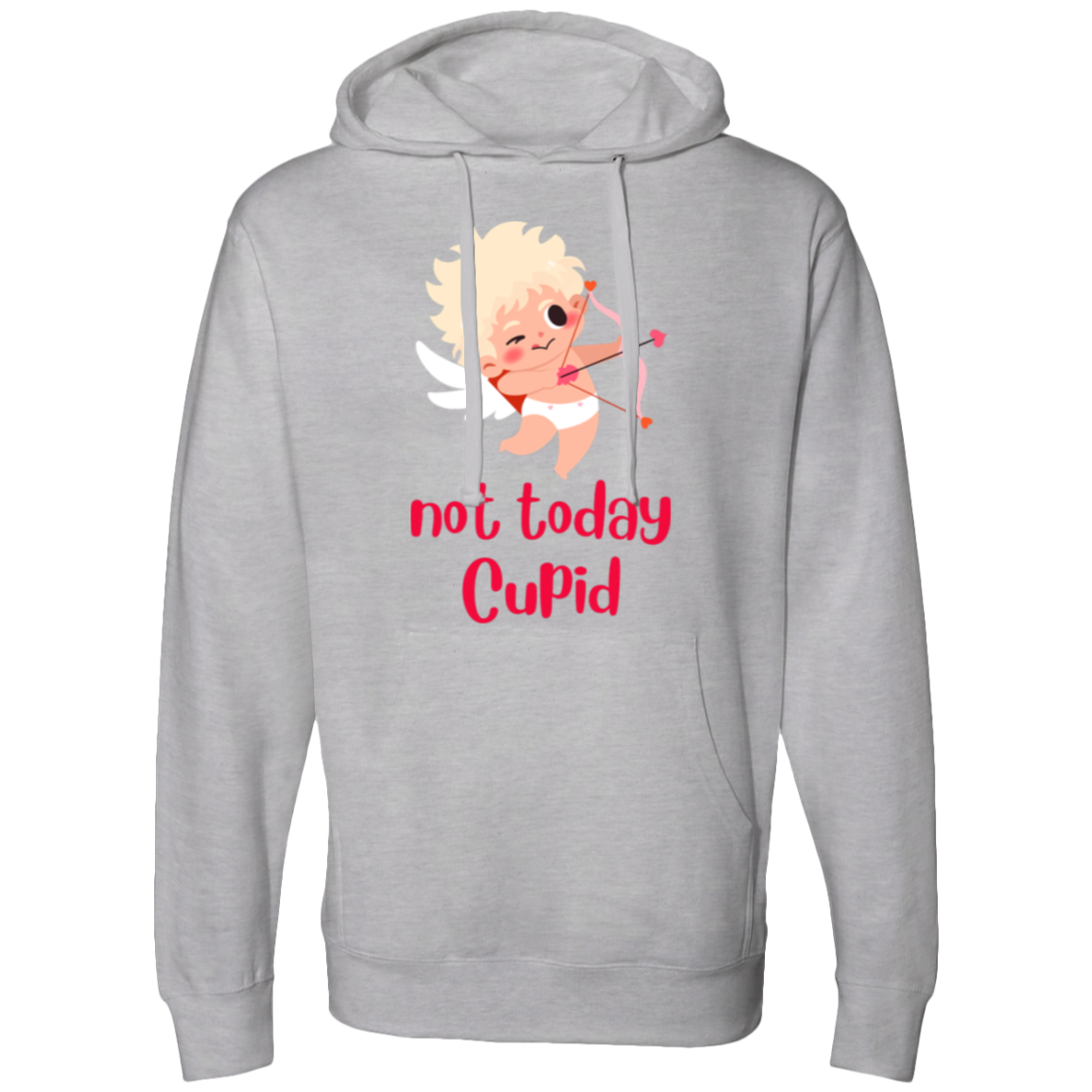 not today Cupid Hooded Sweatshirt