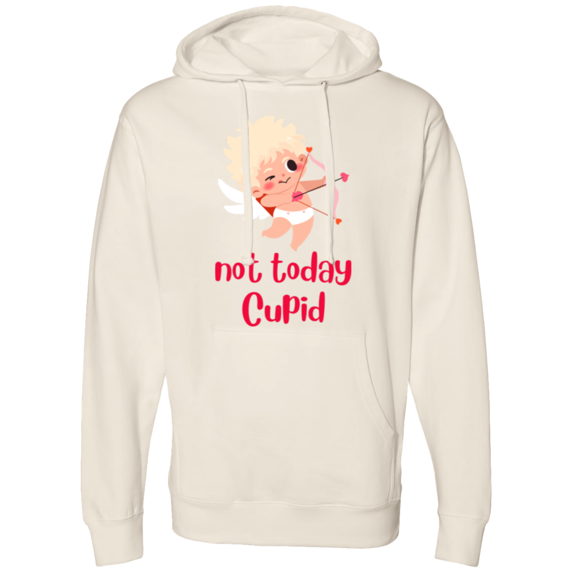 not today Cupid Hooded Sweatshirt