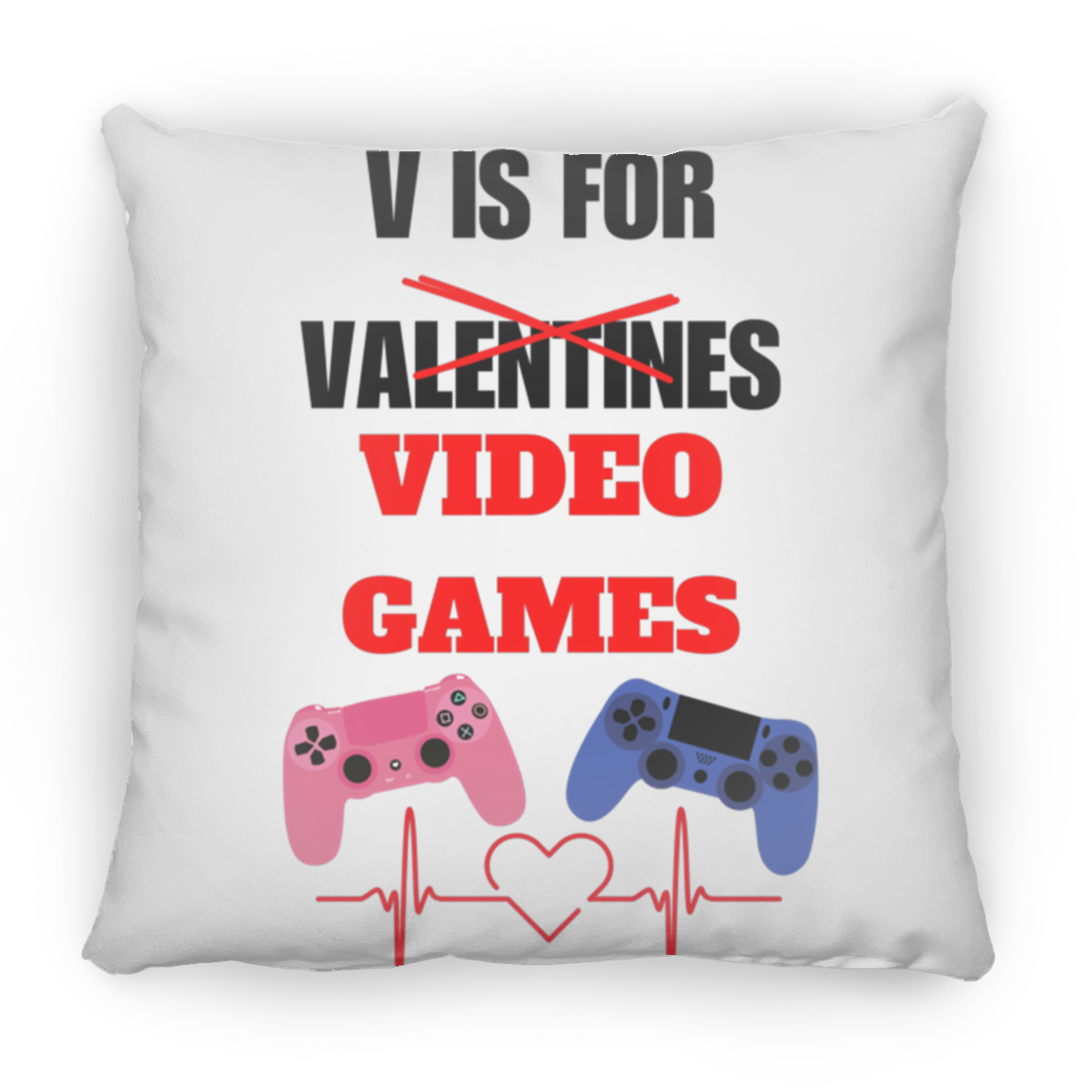 V IS FOR VALENTINE Square Pillow – Moonstoned27