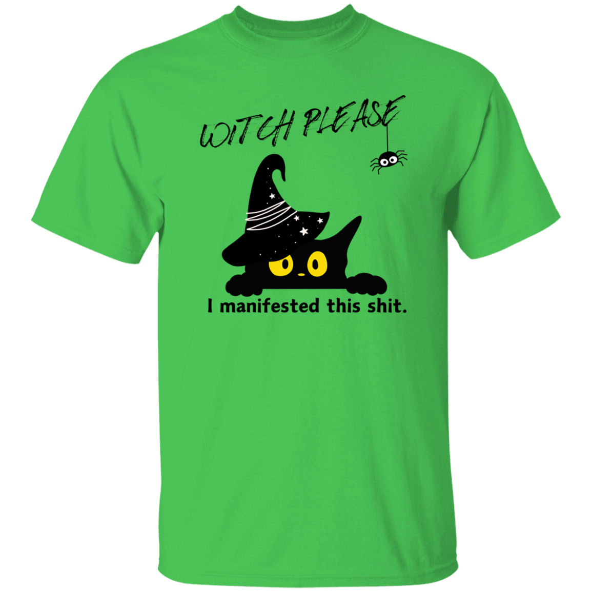 Witch Please T-Shirt
