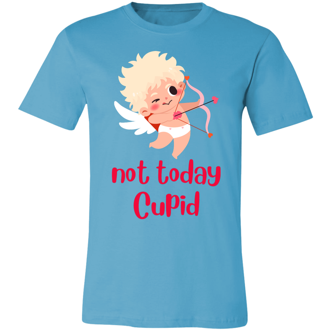 not today Cupid Unisex Jersey Short-Sleeve T-Shirt