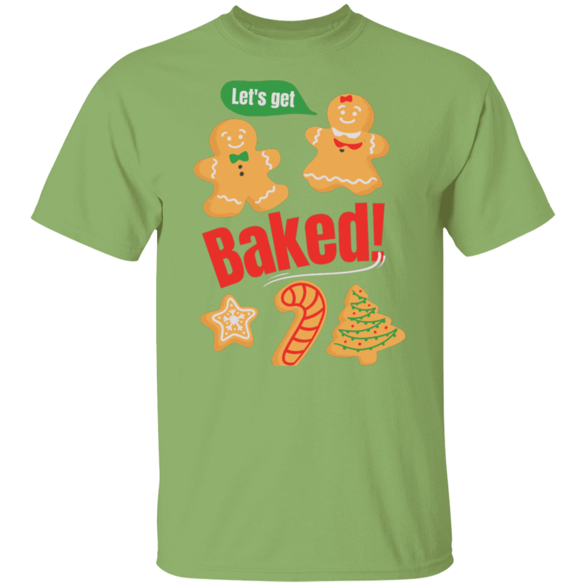 Let's get baked! T-Shirt