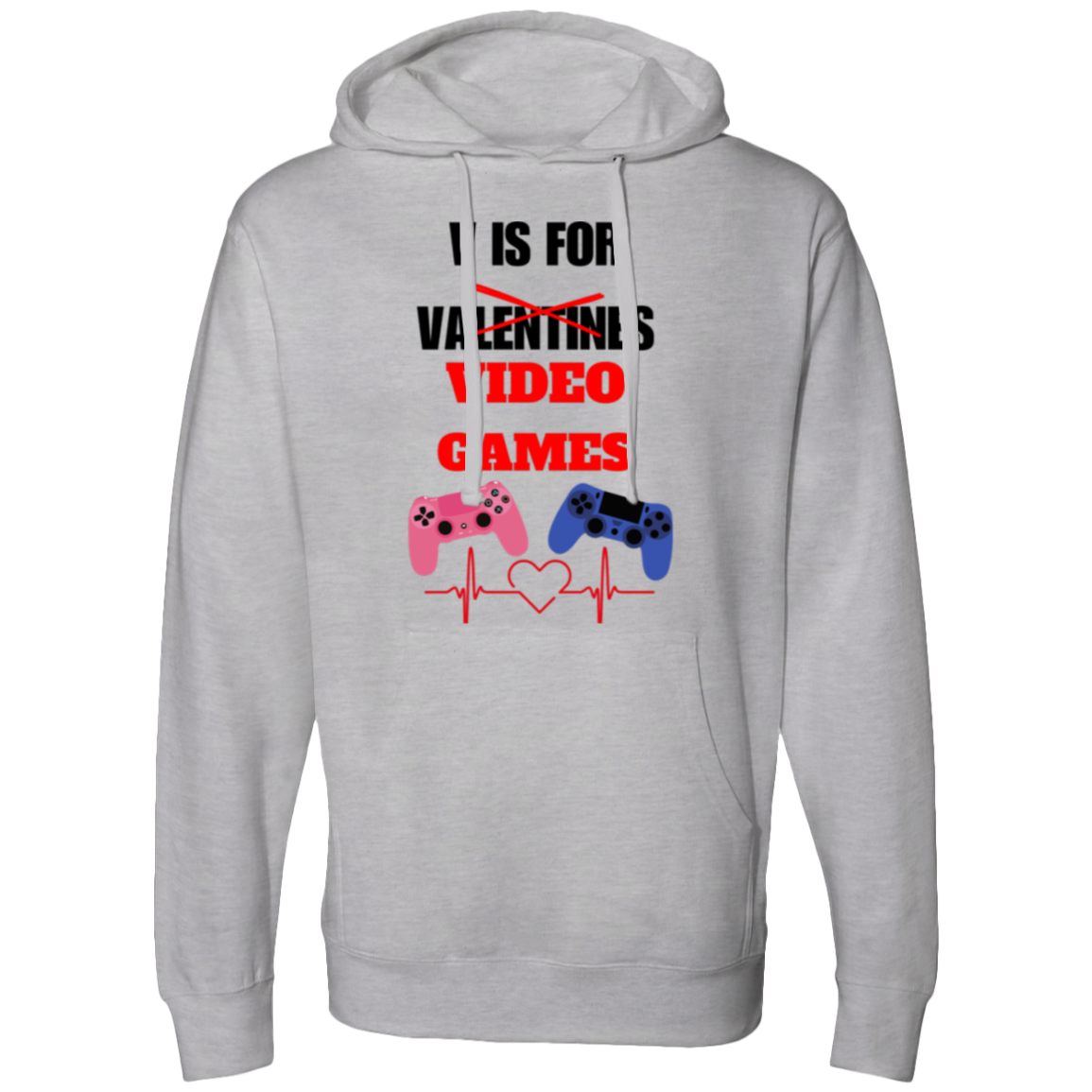 V IS FOR VALENTINE Hooded Sweatshirt