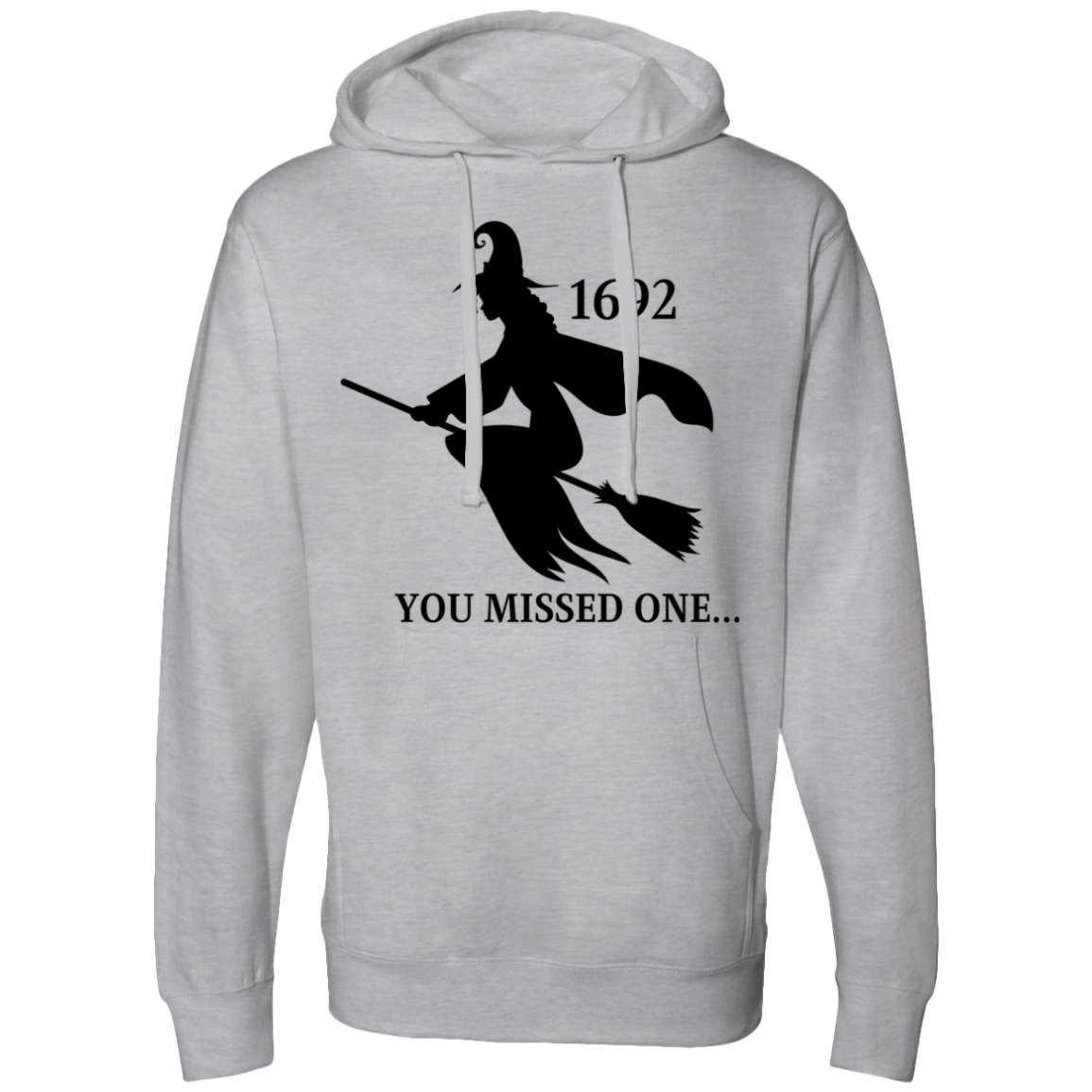1692 you missed one Midweight Hooded Sweatshirt