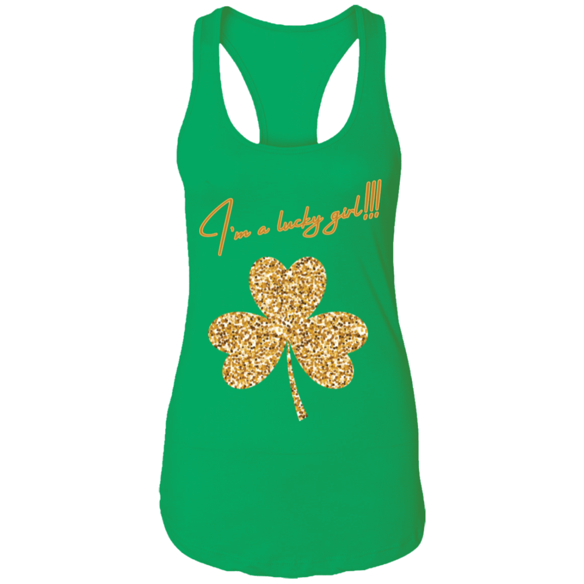 I’m a lucky girl Ladies Ideal Racerback Tank