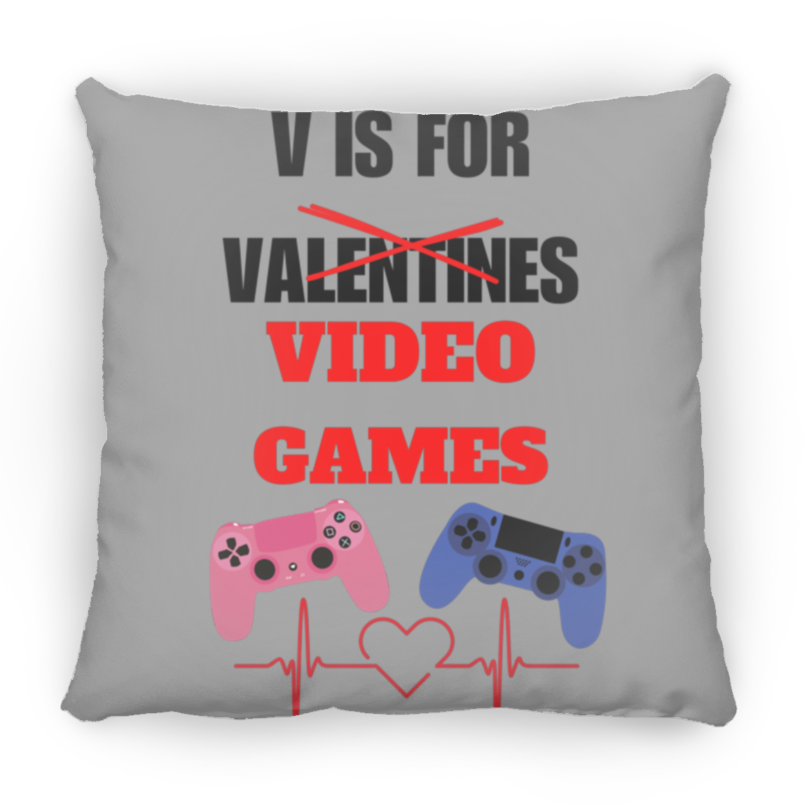 V IS FOR VALENTINE  Square Pillow