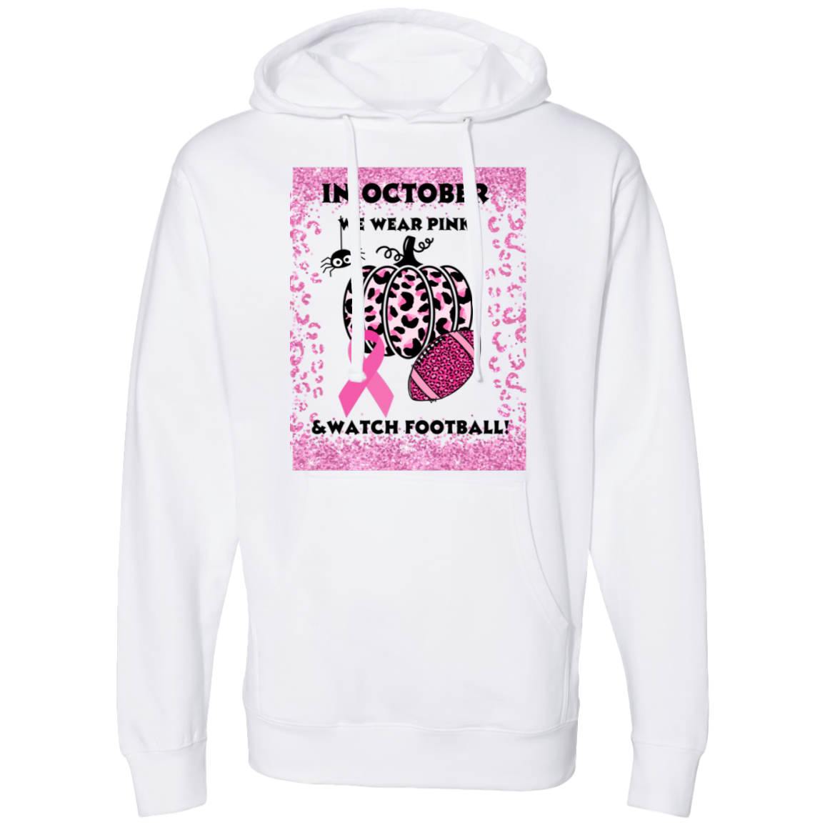 Price drop to support Breast Cancer Awareness! In October we wear pink & watch football Midweight Hooded Sweatshirt