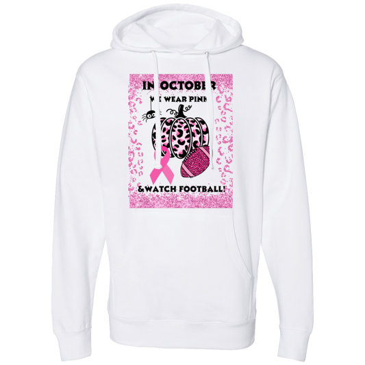 Price drop to support Breast Cancer Awareness! In October we wear pink & watch football Midweight Hooded Sweatshirt