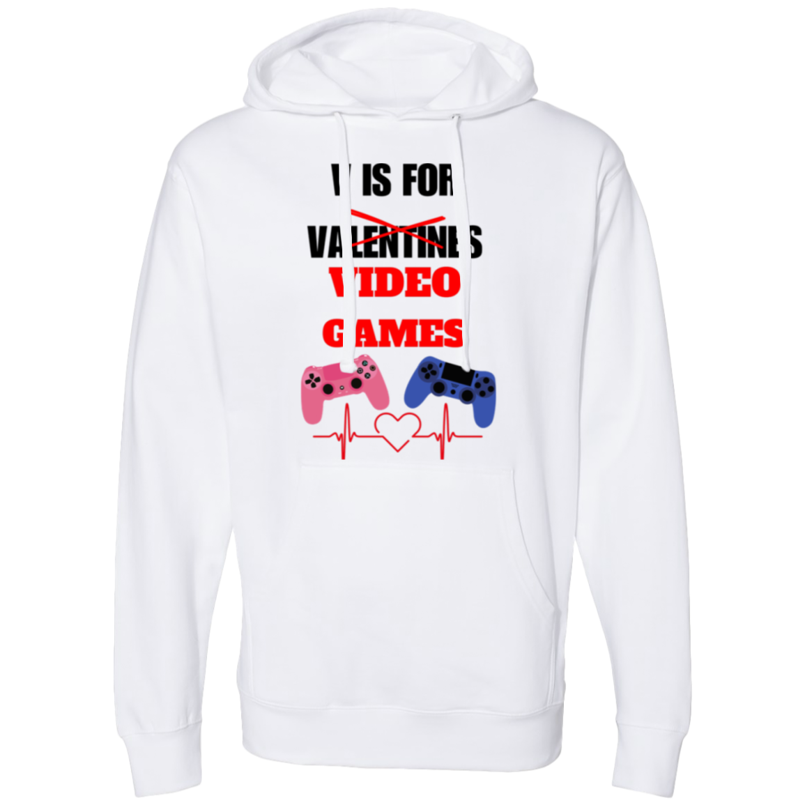 V IS FOR VALENTINE Hooded Sweatshirt
